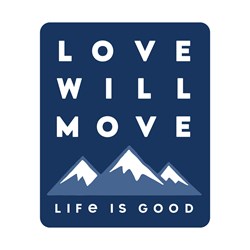 Life Is Good - Small Die Cut Love Will Move Mo Die Cut Stickers