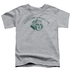 Trevco - Toddlers Give Me A Dollar T-Shirt