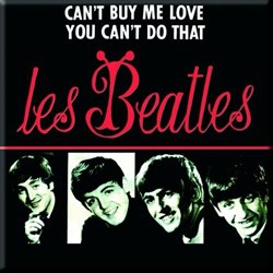 The Beatles - Unisex Can'T Buy Me Love/You Can'T Do That (French Release) Fridge Magnet