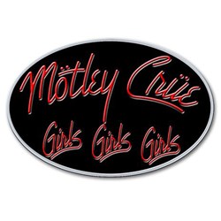 Motley Crue - Unisex Girls, Girls, Girls Pin Badge