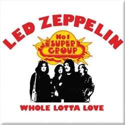 Led Zeppelin - Unisex Whole Lotta Love Fridge Magnet