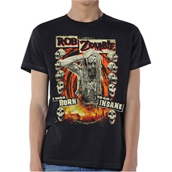 Rob Zombie - Unisex Born To Go Insane T-Shirt
