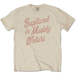 Muddy Waters - Unisex Baptized T-Shirt