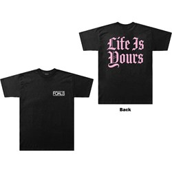 Foals - Unisex Life Is Yours Text T-Shirt