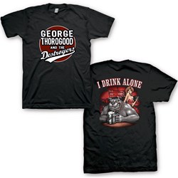 George Thorogood - Mens I Drink Alone T-Shirt