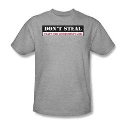 Dont Steal - Adult Heather S/S T-Shirt For Men