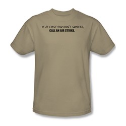 Call An Air Strike - Adult Sand S/S T-Shirt For Men