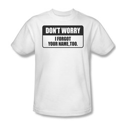 Forgot Your Name - Adult White S/S T-Shirt For Men