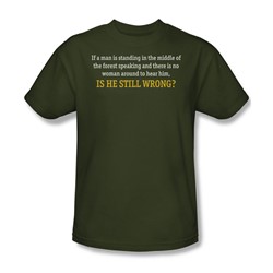 Still Wrong - Adult Military Green S/S T-Shirt For Men