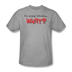 I'M Paying Attention - Adult Heather S/S T-Shirt For Men
