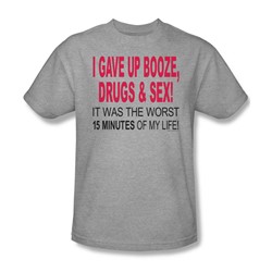 I Gave Up Booze Drugs And Sex - Adult Heather S/S T-Shirt For Men