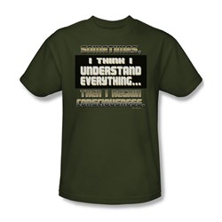 I Understand Everything - Military Green S/S Adult T-Shirt For Men