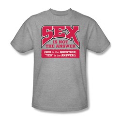 Sex Is Not The Answer - Adult Heather S/S T-Shirt For Men