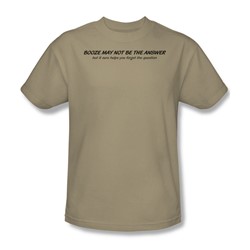 Booze Is Not The Answer - Adult Sand S/S T-Shirt For Men