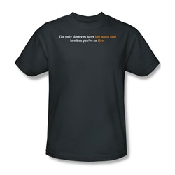 Too Much Fuel - Adult Charcoal S/S T-Shirt For Men