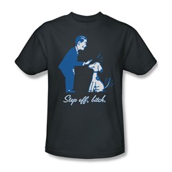 Step Off Bitch - Adult Charcoal S/S T-Shirt For Men