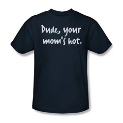 Your Mom'S Hot - Adult Navy S/S T-Shirt For Men