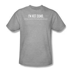Im Not Dumb - Mens T-Shirt In Heather