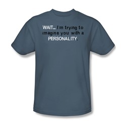 Funny Tees - Mens With A Personality T-Shirt
