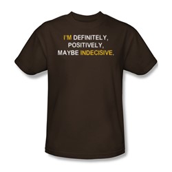 Maybe Indecisive - Mens T-Shirt In Coffee