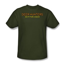 Deer Hunters Do It - Mens T-Shirt In Military Green