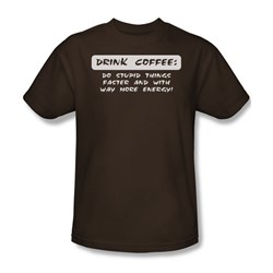 Drink Coffee - Mens T-Shirt In Coffee