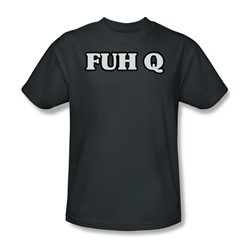 Funny Tees - Mens Fuh Q T-Shirt