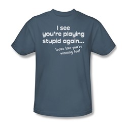 Playing Stupid Again - Mens T-Shirt In Slate