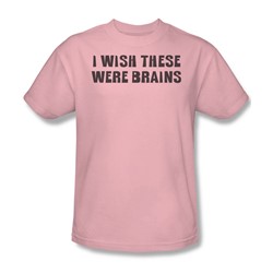 Wish These Were Brains - Mens T-Shirt In Pink