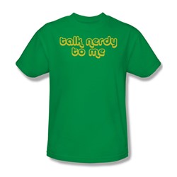 Talk Nerdy To Me - Mens T-Shirt In Kelly Green