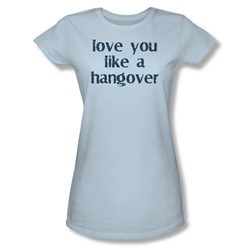 Like A Hangover - Juniors Sheer T-Shirt In Light Blue