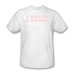 Saved A Horse - Mens T-Shirt In White