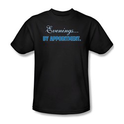 Funny Tees - Mens Evenings...By Appointment T-Shirt