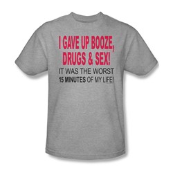 I Gave Up Booze Drugs And Sex - Mens T-Shirt In Heather