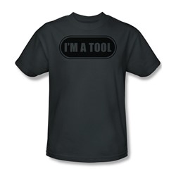 I'M A Tool - Mens T-Shirt In Charcoal