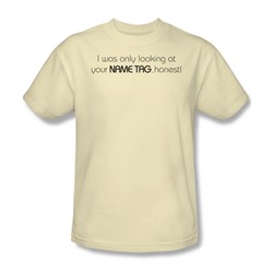 Looking At Your Name Tag - Mens T-Shirt In Cream