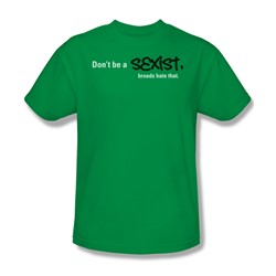 Don'T Be A Sexist - Mens T-Shirt In Kelly Green