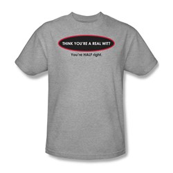Real Wit - Mens T-Shirt In Heather
