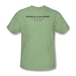Never Go To Bed Angry - Mens T-Shirt In Soft Green