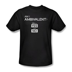 I Am Ambivalent - Mens T-Shirt In Black