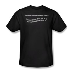 Getting Old Lying About Age - Mens T-Shirt In Black