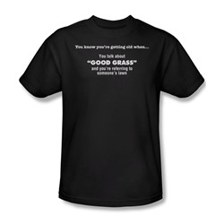 Getting Old Good Grass - Mens T-Shirt In Black