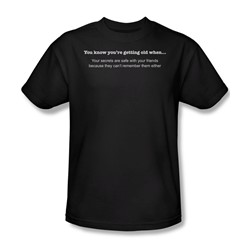 Getting Old Safe Secrets - Mens T-Shirt In Black