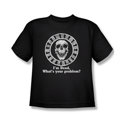 I'M Dead, Whats Your Problem? - Big Boys T-Shirt In Black