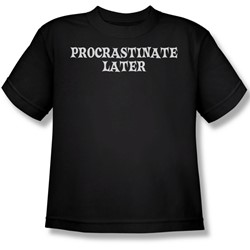 Procrastinate Later - Big Boys T-Shirt In Black