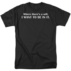 Funny Tees - Mens Where There'S A Will T-Shirt