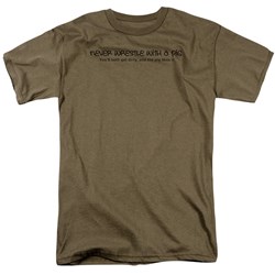 Never Wrestle A Pig - Adult Safari Green S/S T-Shirt For Men