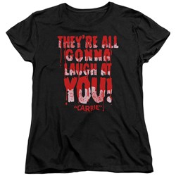 Carrie - Womens Laugh At You T-Shirt