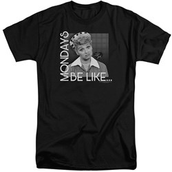 I Love Lucy - Mens Mondays Be Like Tall T-Shirt