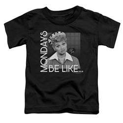 I Love Lucy - Toddlers Mondays Be Like T-Shirt